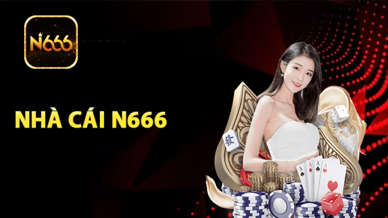 N666 - N666.com - Trang Chủ Nhà Cái Uy Tín Top #1 - Tặng 66k 10 Đôi nét sơ lược về sự hình thành của N666